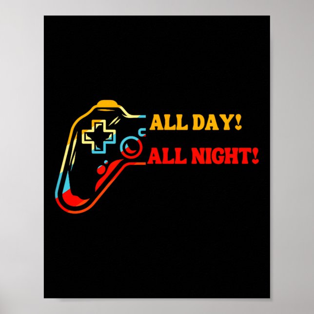 All Day-all Night Gamer Tee – Funny Gift For Conso Poster (Front)