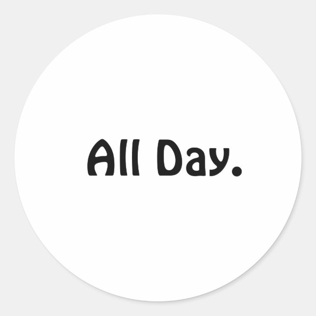 All Day. Sticker (Front)
