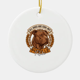 All Dogs Are Cool But Pitbulls Rule Dog Chain Bone Ceramic Ornament