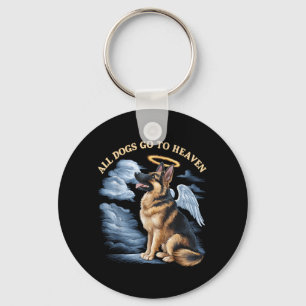 All Dogs Go To Heaven German Shepherd In Heaven Keychain