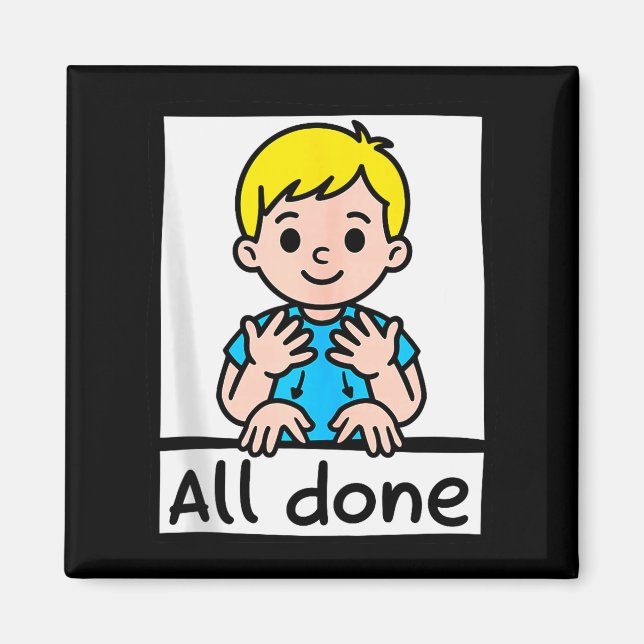 All Done Sign Language Cartoon Communication Aid A Magnet (Front)