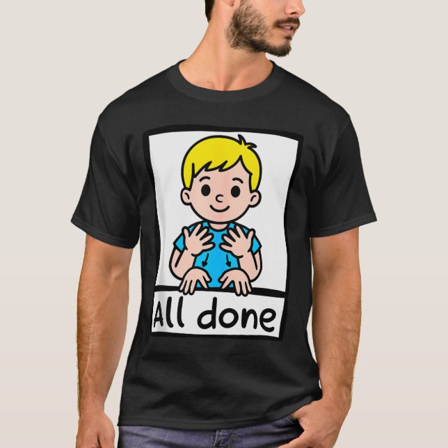 All Done Sign Language Cartoon Communication Aid A T-Shirt (Front)