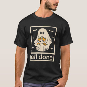 All Done Sign Language Ghost Speech Pathology Teac T-Shirt