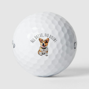 'All Drive, No Doubt' Confidence Humor Cute Corgi  Golf Balls