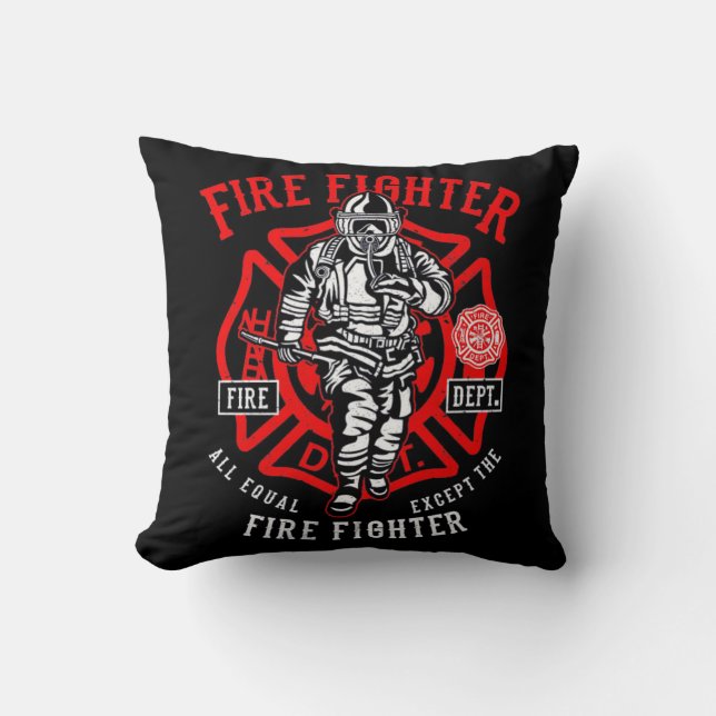All Equal Except The Firefighter Throw Pillow (Front)