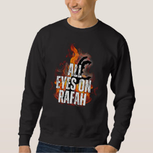 ALL EYES ON RAFAH - Rafah Gaza Palestine massacre Sweatshirt