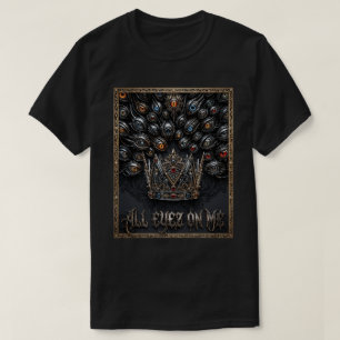 All Eyez On Me Crown Graphic   Urban Rap Streetwea T-Shirt