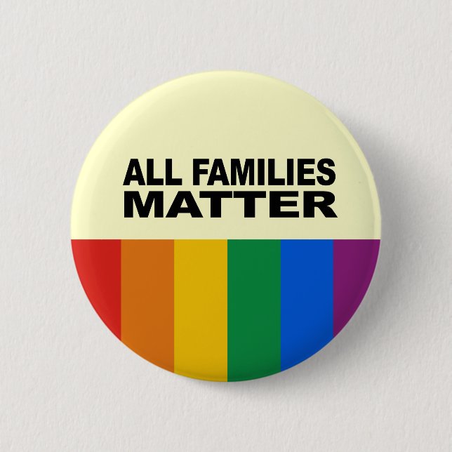 All families matter 2 inch round button (Front)