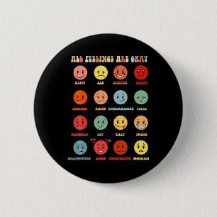 All Feeling Are Okay Mental Health Matters 2 Inch Round Button