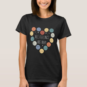 All Feelings Are Okay Mental Health Awareness Mont T-Shirt