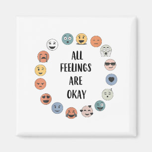 All Feelings Are Okay School Teacher Psychologist Magnet