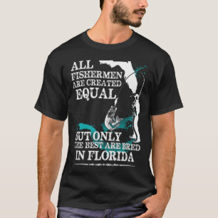 All fishermen are crafted equal, but only the best T-Shirt