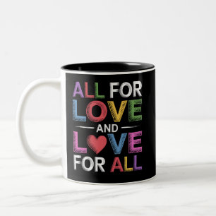 All For Love And Love For All Pride Month LGBTQ  Two-Tone Coffee Mug