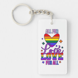 All For Love Love For All - LGBTQ+ Pride Keychain