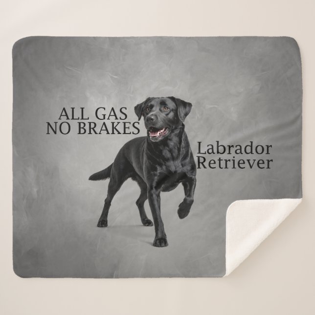 All Gas No Brakes Black Lab Sherpa Blanket (Front (Horizontal))
