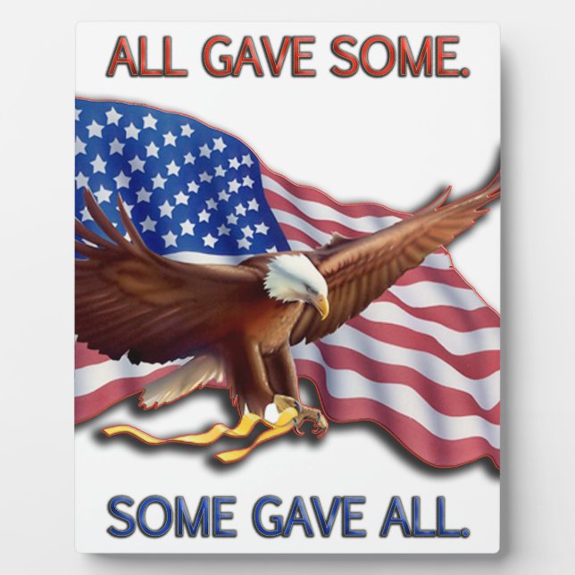 ALL GAVE SOME. SOME GAVE ALL AMERICAN FLAG & EAGLE PLAQUE (Front)