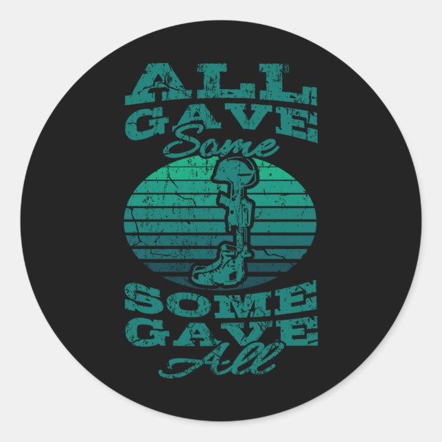 ALL GAVE SOME SOME GAVE ALL Memorial Day Veterans Classic Round Sticker (Front)