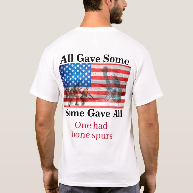 All Gave Some, Some Gave All T-Shirt (Back)