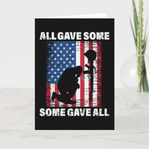 All Gave Some , Some Gave All - USA Army Card