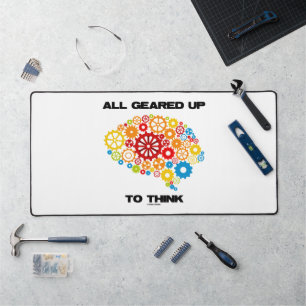 All Geared Up To Think (Gears Brain) Desk Mat