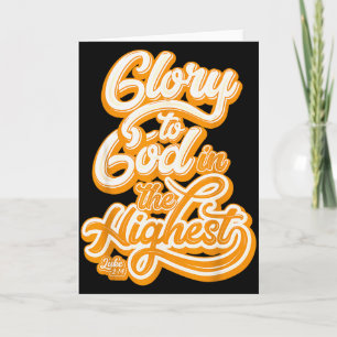 All Glory To God In The Highest Luke 2_14 Praise C Card