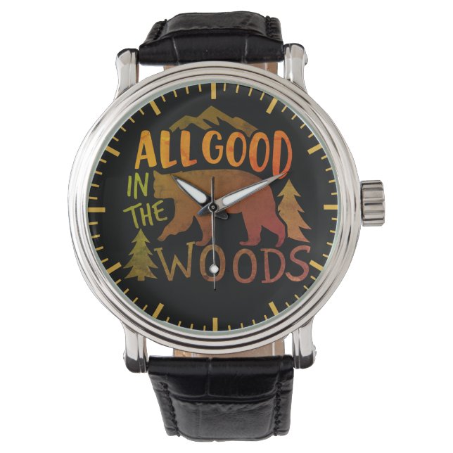 All Good In The Woods Forest Black Bear Hiking  Watch (Front)