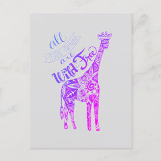 "All Good Things Are Wild & Free' Giraffe Postcard