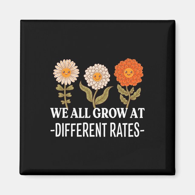 All Grow At Different Rates Back To School Teacher Magnet (Front)