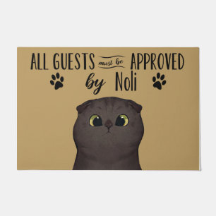  All Guests Must Be Approved By Cat, Customized Doormat