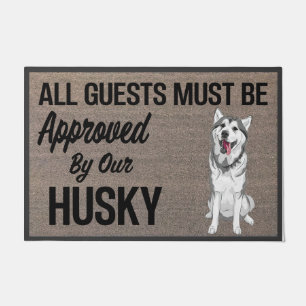 All Guests Must Be Approved By Husky Dog, Dog  Doormat