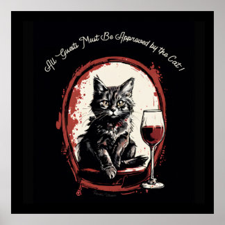 All Guests Must Be Approved by the Cat Funny Art Poster