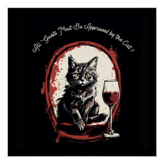 All Guests Must Be Approved by the Cat Funny Art Poster
