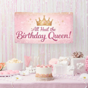 All Hail the Birthday Queen birthday Party banner