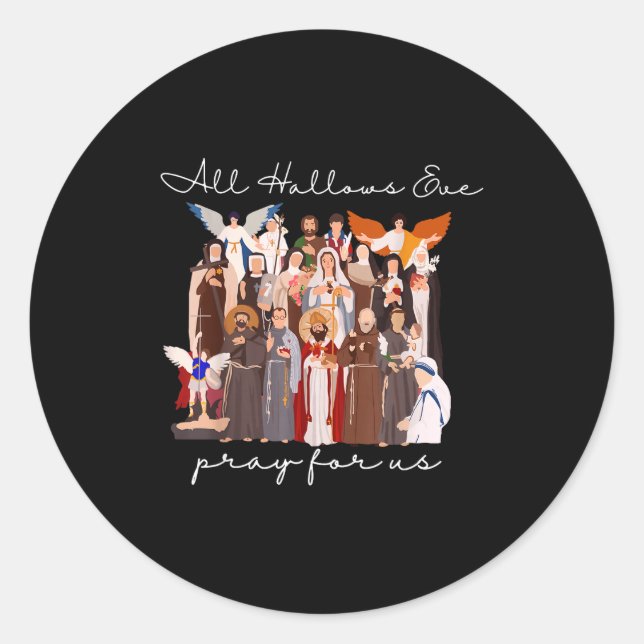 All Hallows Eve Pray For Us Halloween Catholic Sai Classic Round Sticker (Front)