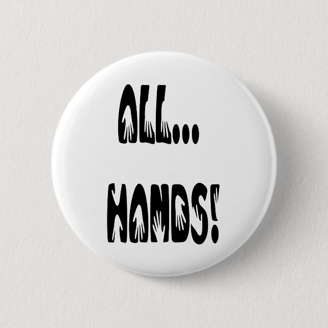 All...Hands 2 Inch Round Button (Front)