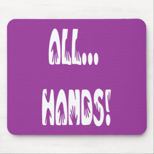 All...Hands Mouse Pad
