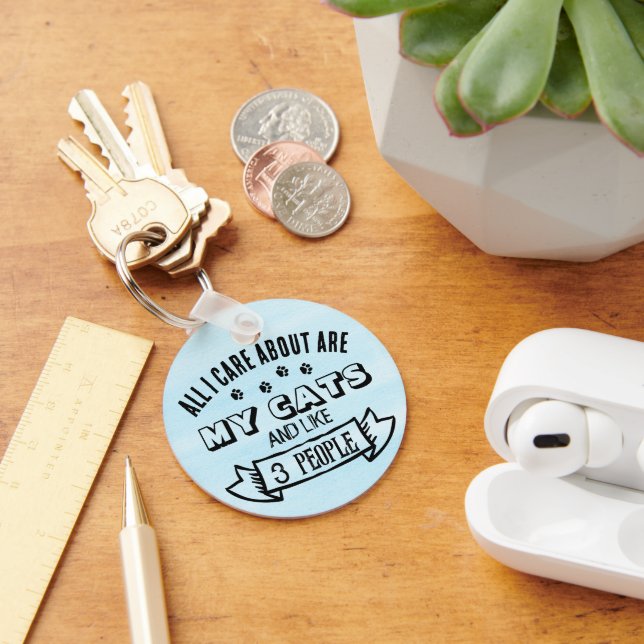 All I Care About are MY CATS, Cat Quote, Blue,  Keychain (Desk)