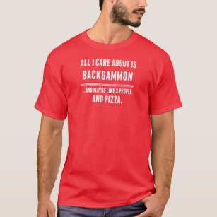 All I Care About Is Backgammon Sports T-Shirt