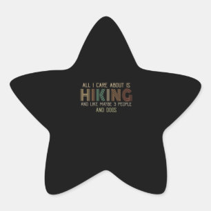 All I Care About Is Hiking And Dogs Star Sticker