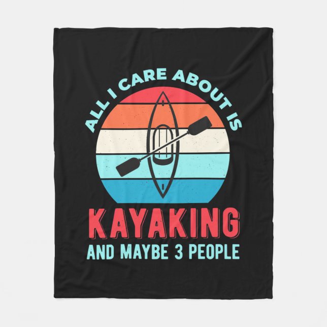All I Care About Is Kayaking Fleece Blanket (Front)