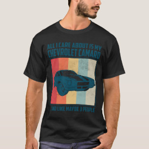All I Care About Is My Pontiac Gto and like maybe  T-Shirt