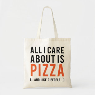 All i care about is pizza (and like 2 people) tote bag