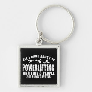 All I Care About Is Powerlifting. "Power lifting" Keychain