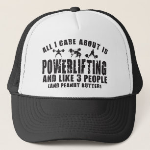 All I Care About Is Powerlifting. "Power lifting" Trucker Hat
