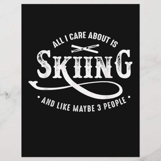 All I Care About Is Skiing And Like Maybe 3 People Letterhead (Front)