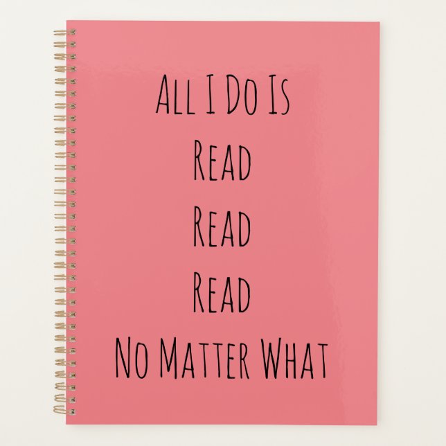 All I Do Is Read Planner (Front)