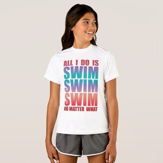 All I Do Is Swim T-Shirt