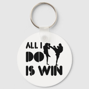 All I Do Is Win At Kickboxing Keychain