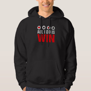All i do is win Game Playing Cards Poker Premium Hoodie