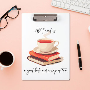 All I need is a good book and a cup of tea Clipboard